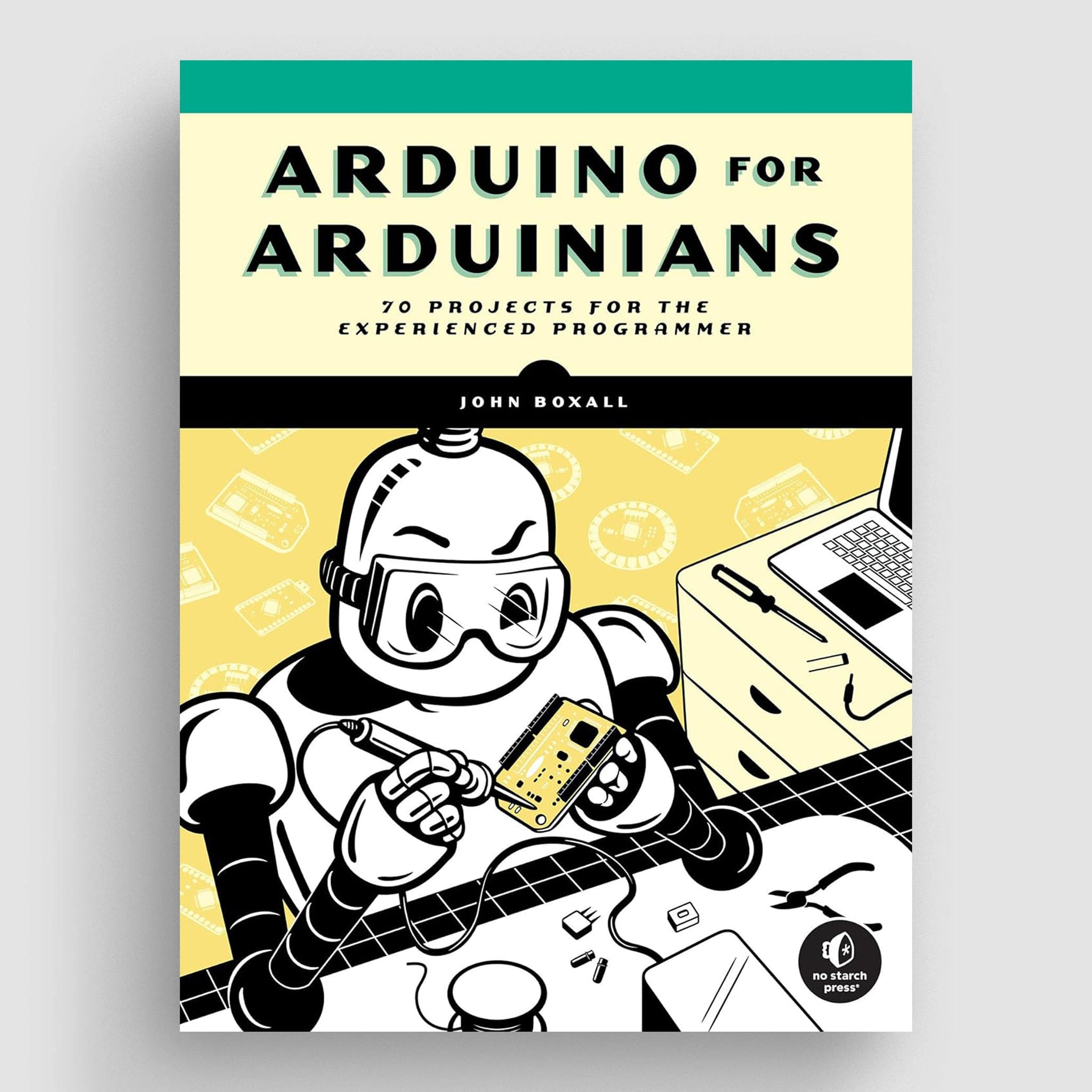Arduino for Arduinians by No Starch Press - The Pi Hut