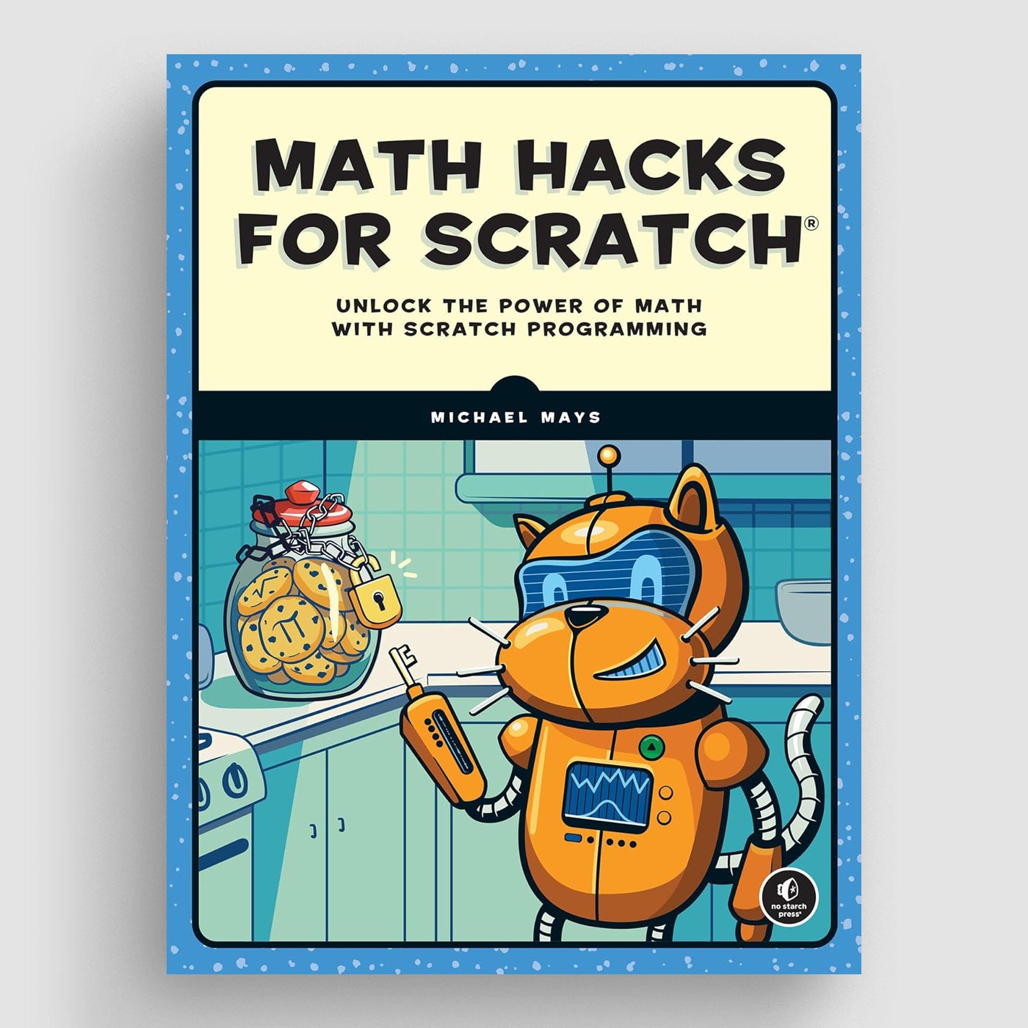 Math Hacks for Scratch by No Starch Press - The Pi Hut