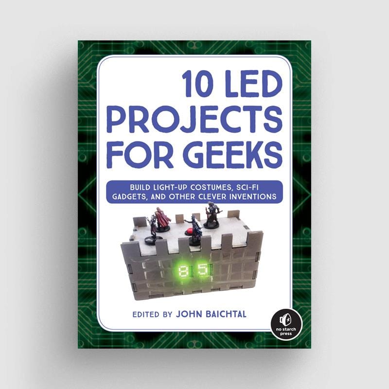 10 LED Projects for Geeks by No Starch Press - The Pi Hut