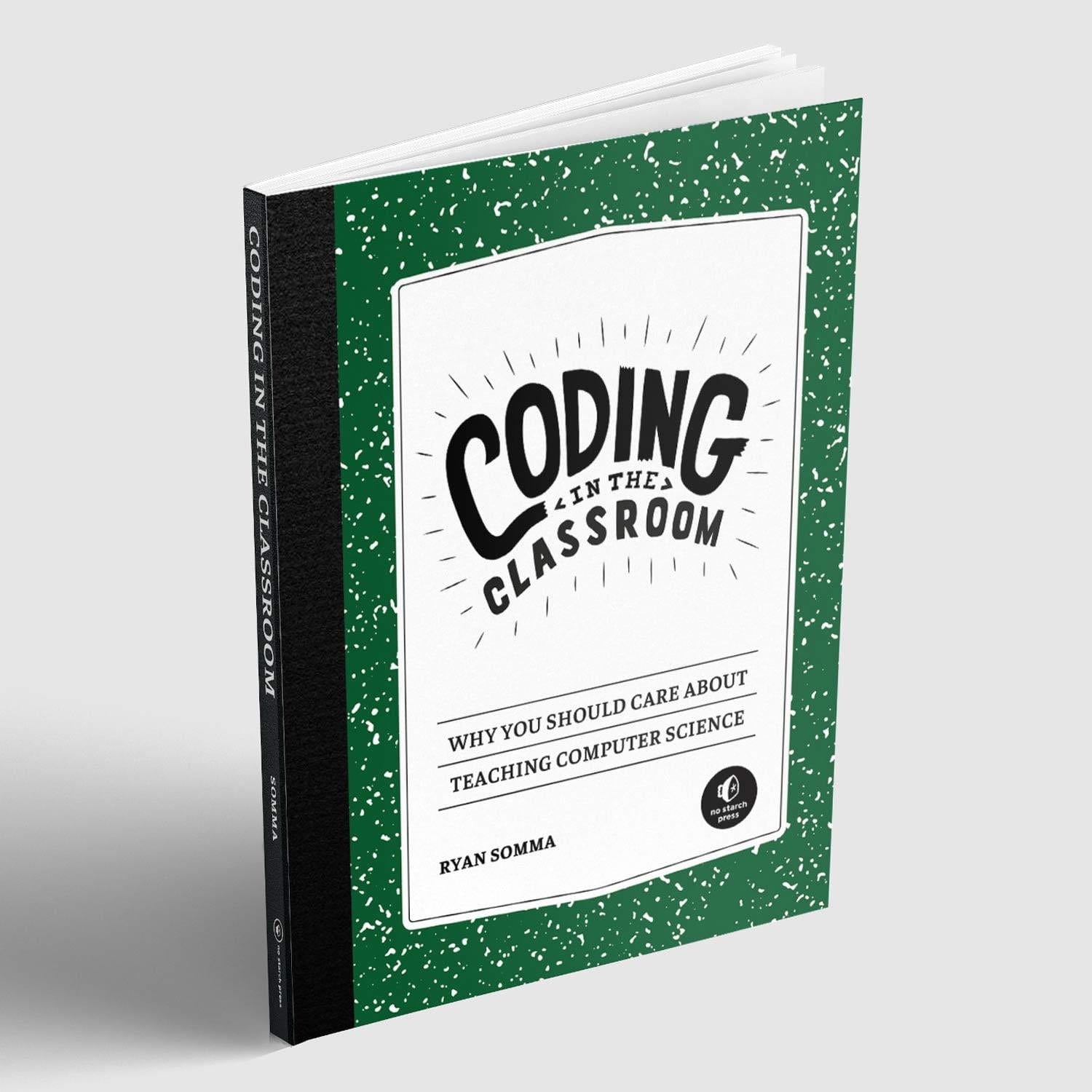 Coding in the Classroom by No Starch Press - The Pi Hut