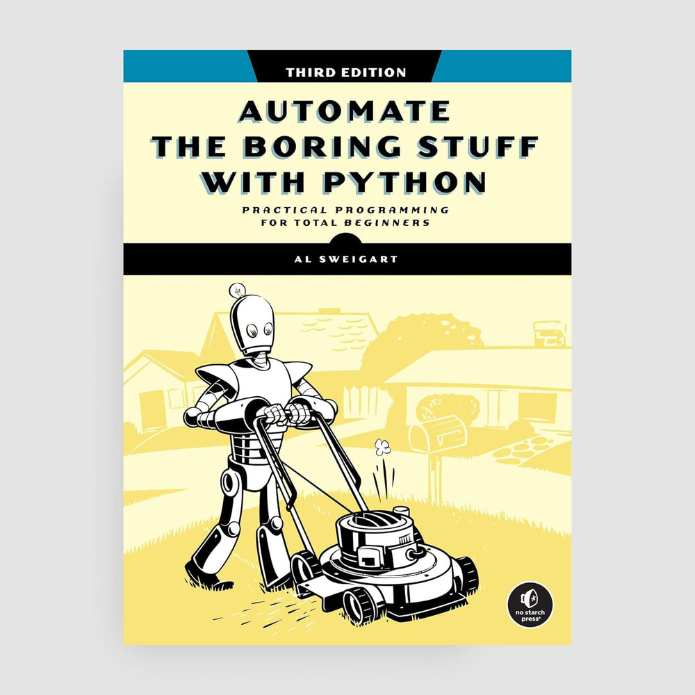 Automate the Boring Stuff with Python, 3rd Edition by No Starch Press - The Pi Hut