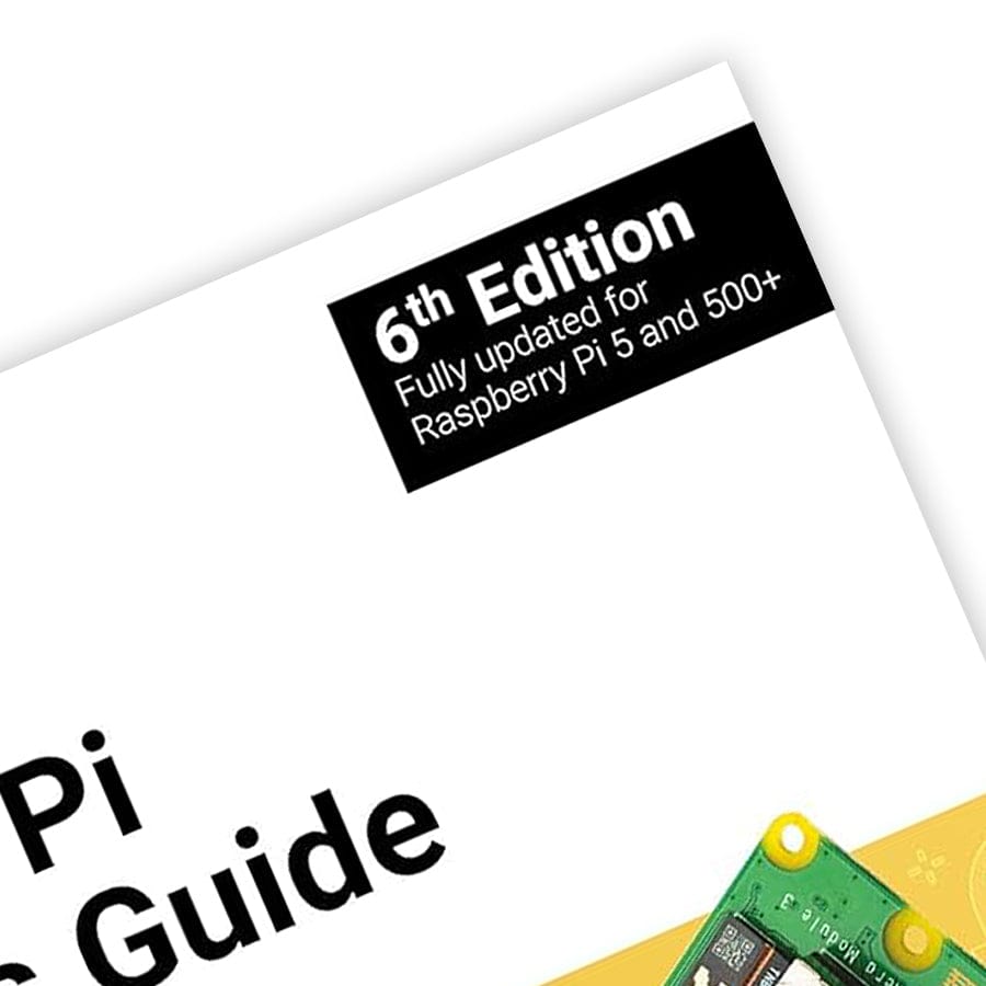 The Official Raspberry Pi Beginner's Guide - 6th Edition by Raspberry Pi Press - The Pi Hut
