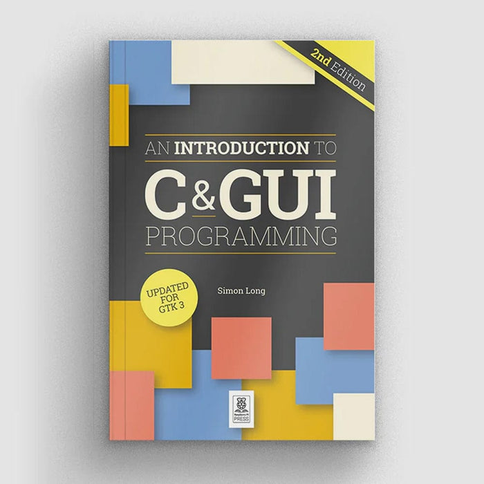 An Introduction to C & GUI Programming 2nd Edition | The Pi Hut