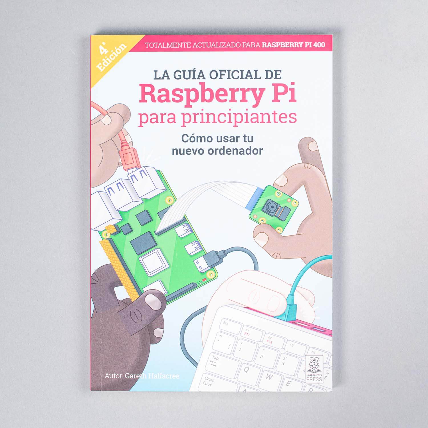 The Official Raspberry Pi Beginners Guide 4th Edition - The Pi Hut